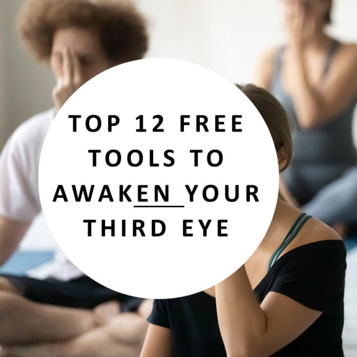 Free Ebook, Third Eye Awakening 12 tips